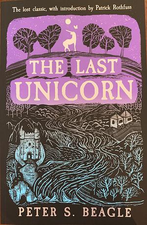 The Last Unicorn by Peter S. Beagle