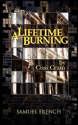 A Lifetime Burning by Cusi Cram