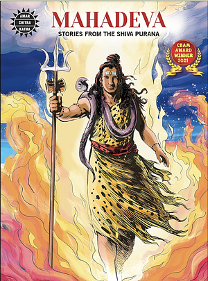 MAHADEVA: Stories from the Shiva Purana by Malini Saigal, Anant Pai