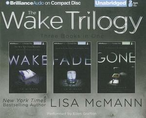 Lisa McMann: The Wake Trilogy: Wake; Fade; Gone by Lisa McMann