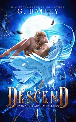 Descend by G. Bailey