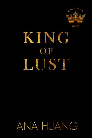 King of Lust by Ana Huang