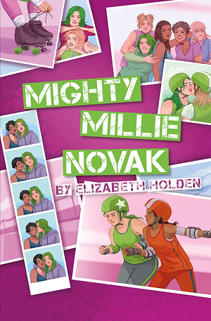 Mighty Millie Novak by Elizabeth Holden