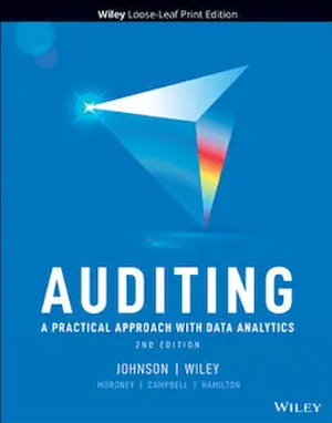 Auditing: A Practical Approach with Data Analytics, 2nd Edition by Raymond N. Johnson, Laura Davis Wiley