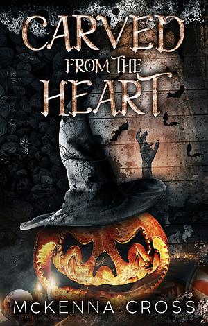 Carved From the Heart by McKenna Cross