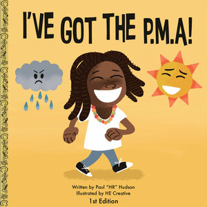 I've got the P.M.A! by Paul "HR" Hudson