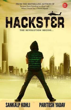 Hackster - The Revolution Begins by Paritosh Yadav, Sankalp Kohli