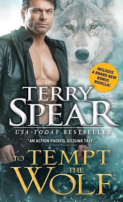 To Tempt the Wolf / SEAL Wolf Team to the Reescue novella by Terry Spear, Terry Spear