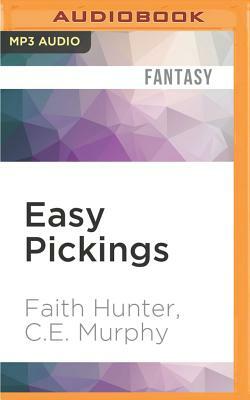 Easy Pickings: A Jane Yellowrock/Walker Papers Crossover by Faith Hunter, C. E. Murphy