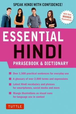 Essential Hindi Phrasebook and Dictionary: Speak Hindi with Confidence (Revised Second Edition) by Richard Delacy