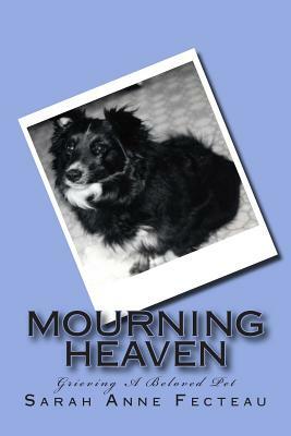 Mourning Heaven by Sarah Anne Fecteau