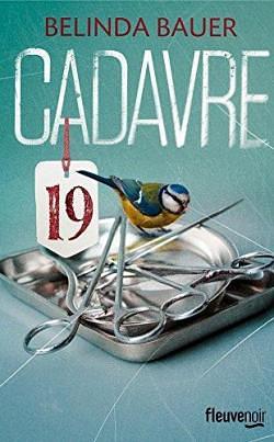 Cadavre 19 by Belinda Bauer