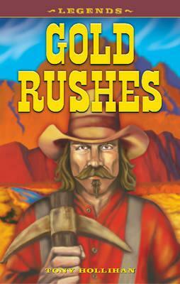 Gold Rushes by Tony Hollihan
