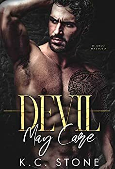 Devil May Care by K.C. Stone