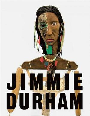 Jimmie Durham: At the Center of the World by Anne Ellegood