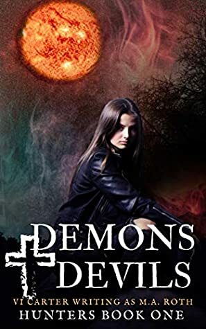 Demons & Devils by Vi Carter, M.A. Roth