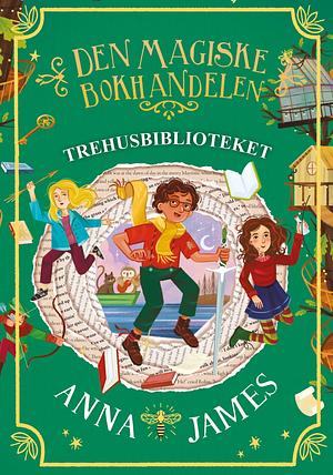 Trehusbiblioteket by Anna James