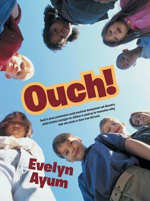 Ouch! by Evelyn Ayum