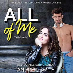 All of Me by Andrea Smith