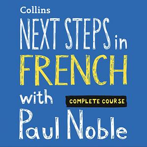 Next Steps in French  by Paul Noble