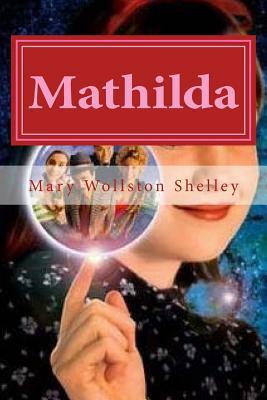 Mathilda by Mary Shelley