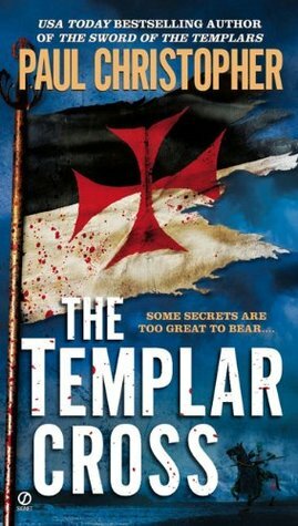 The Templar Cross by Paul Christopher