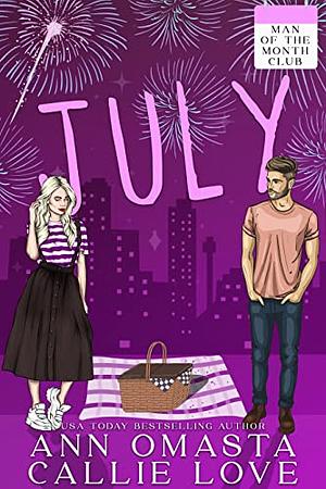 Man of the Month Club: July by Callie Love, Ann Omasta