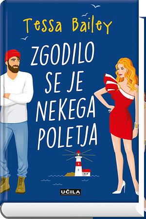  Zgodilo se je nekega poletja by Tessa Bailey