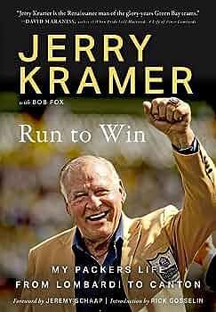 Run to Win: Jerry Kramer's Road to Canton by Jerry Kramer, Bob Fox