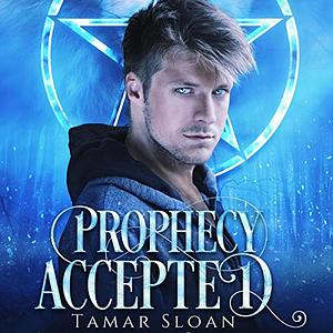 Prophecy Accepted by Tamar Sloan