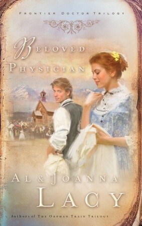 Beloved Physician by JoAnna Lacy, Al Lacy