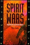 Spirit Wars: Pagan Revival in Christian America by Peter Jones