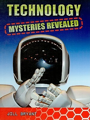 Technology Mysteries Revealed by Jill Bryant