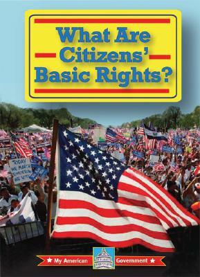 What Are Citizens' Basic Rights? by William David Thomas