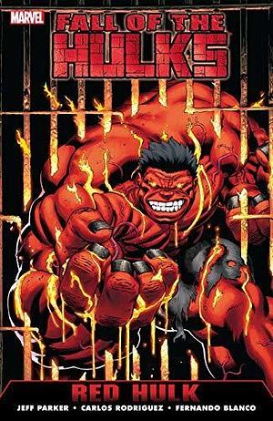Hulk: Fall of the Hulks - Red Hulk by Jeff Parker, Jeff Parker, Harrison Wilcox, Ed McGuinness