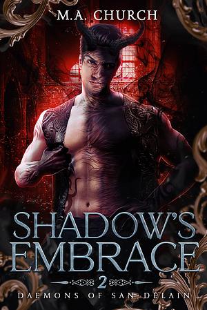 Shadow's Embrace by M.A. Church