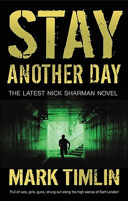 Stay Another Day by Mark Timlin