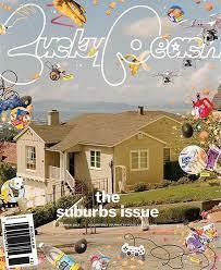 Lucky Peach Issue 23: The Suburbs Issue by Chris Ying, David Chang, Peter Meehan