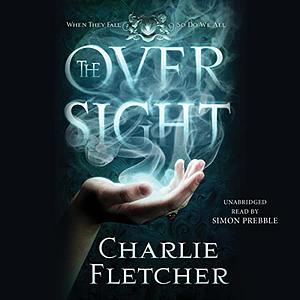 The Oversight by Charlie Fletcher