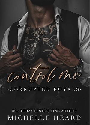 Control Me by Michelle Heard