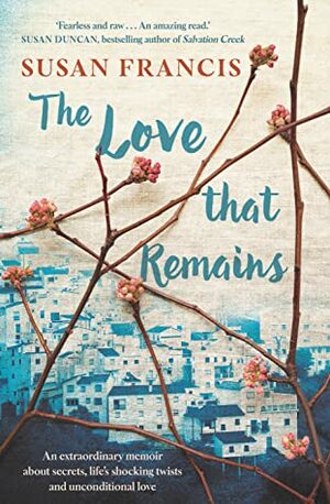 The Love that Remains by Susan Francis