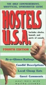 Hostels U.S.A.: The Only Comprehensive, Unofficial, Opinionated Guide by Paul Karr