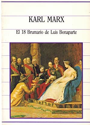 El Dieciocho Brumario de Luis Bonaparte by Karl Marx