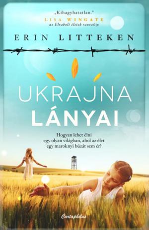 Ukrajna lányai by Erin Litteken