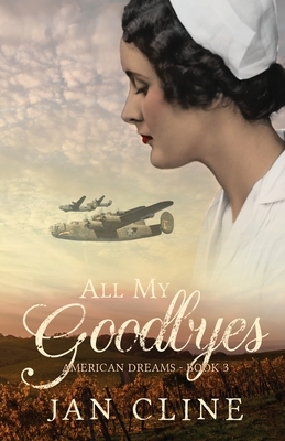All My Goodbyes by Jan Cline