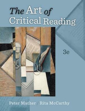 The Art of Critical Reading W/ Connect Reading 3.0 Access Card by Rita McCarthy, Peter Mather