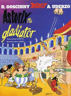 Asterix the Gladiator by René Goscinny