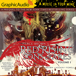 Red Rising: Sons of Ares, Volume 1 [Dramatized Adaptation] by Pierce Brown, Rik Hoskin