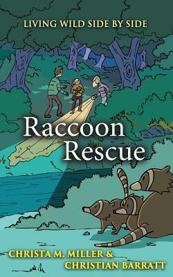 Raccoon Rescue by Christa Miller