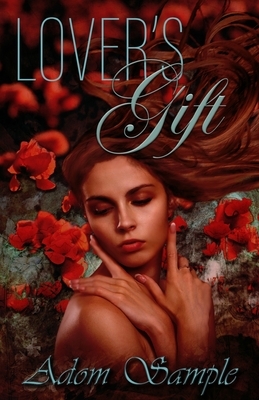 Lover's Gift by Adom Sample